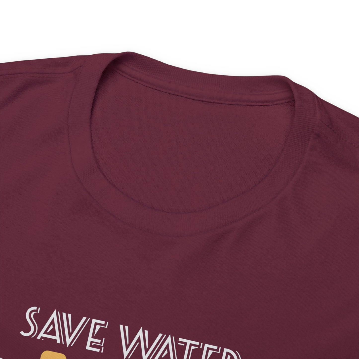 Save Water Drink Beer Unisex Men's Women's T Shirt | Funny Beer T- Shirt