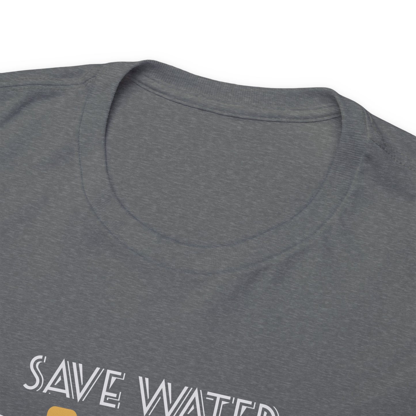 Save Water Drink Beer Unisex Men's Women's T Shirt | Funny Beer T- Shirt