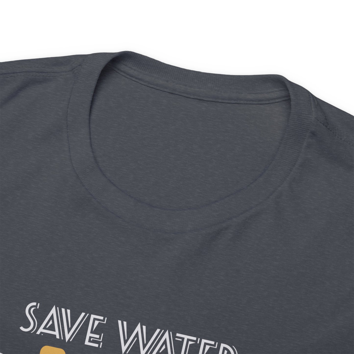 Save Water Drink Beer Unisex Men's Women's T Shirt | Funny Beer T- Shirt