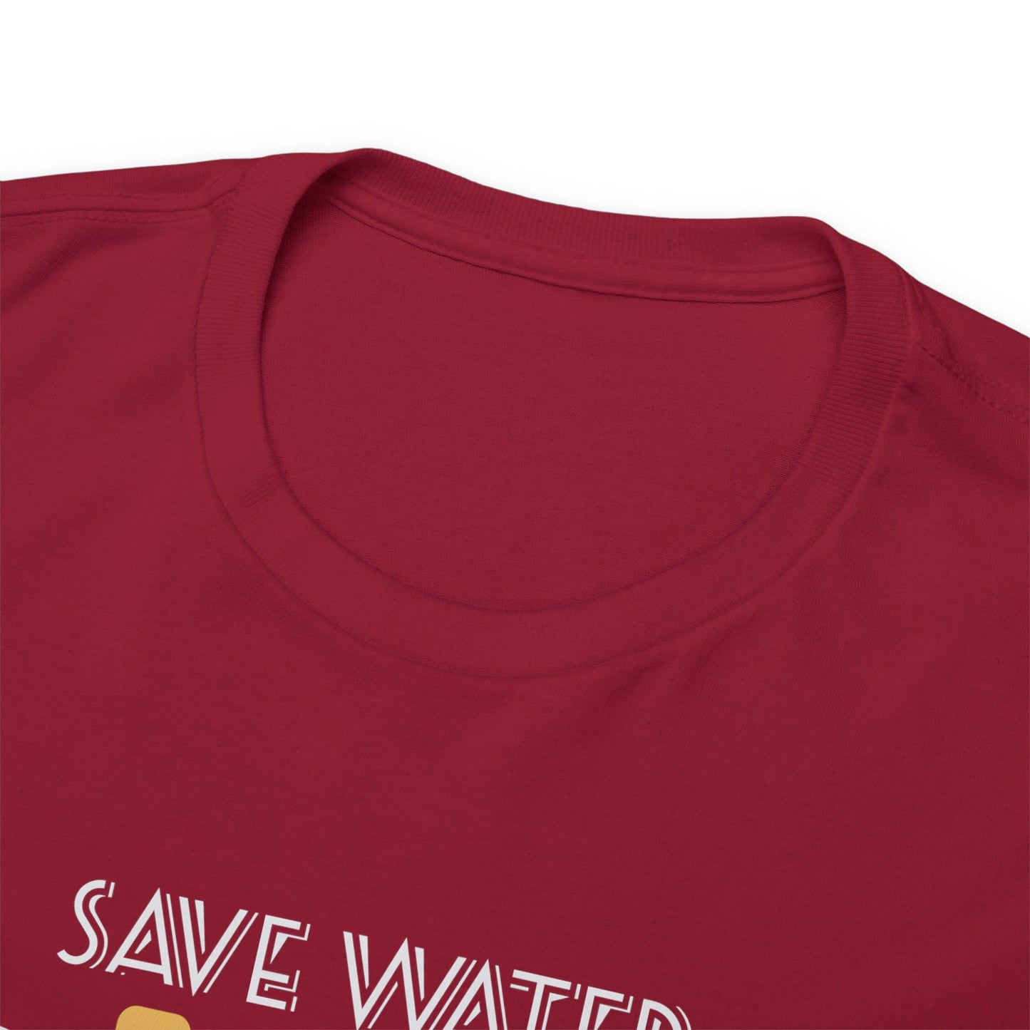 Save Water Drink Beer Unisex Men's Women's T Shirt | Funny Beer T- Shirt