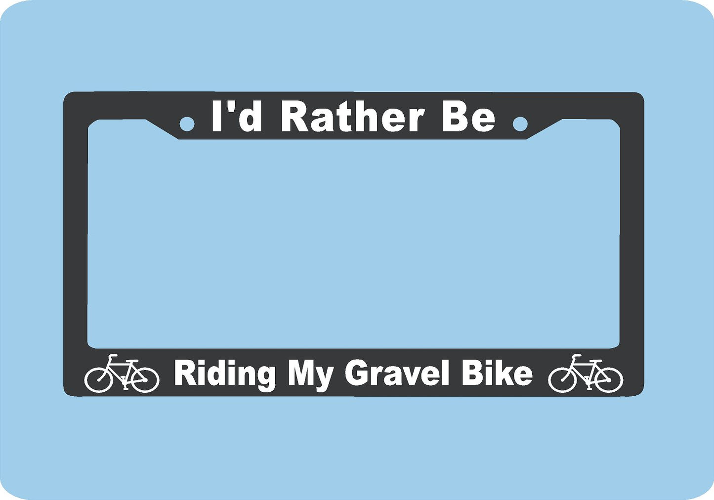 My Other Ride Is a Gravel Bike License Plate Frame | Cyclist Gift | USA Made